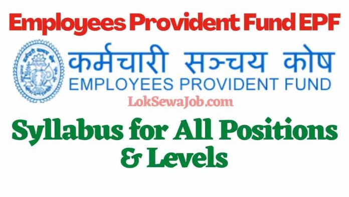 Employees Provident Fund EPF Syllabus (Updated) for All Levels and Positions
